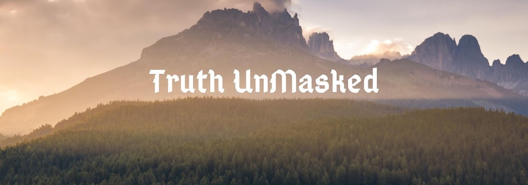 TRUTH UNMASKED